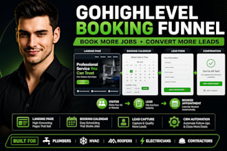 build gohighlevel booking funnel for plumbers hvac roofers  and electricians