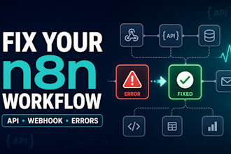 fix debug and optimize your n8n workflow and API integrations