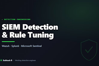 build detection rules and tune your siem in wazuh, splunk or sentinel
