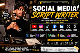 write engaging social media scripts for youtube, instagram, facebook and more