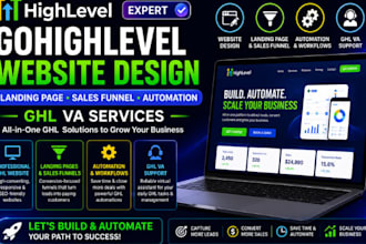 do gohighlevel website design ghl landing page sale funnel ghl automation ghl VA