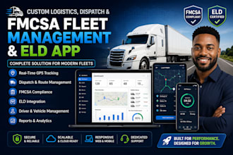 develop logistics, dispatch, fmcsa fleet management and eld app