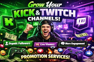 grow your kick and twitch channel with organic followers live viewers promotion