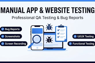 perform manual QA testing for your app or website