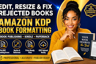 edit, resize, fix rejected book for amazon kdp book formatting, book publishing