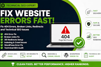fix 404 errors, broken links, 301 redirects, and technical SEO issues