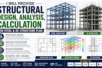 provide structural design, analysis, calculation for steel and rc structure plan