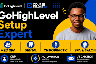 build ghl website and CRM ai automation for dental chiropractic spa and med spa