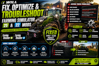 fix, optimize and troubleshoot farming simulator 25 and fs22 mods