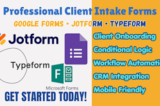 create google forms, jotform, typeform client intake forms