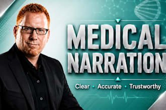record a clear and trustworthy medical narration voice over
