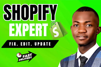 do shopify changes edit shopify update shopify fix and improve shopify store