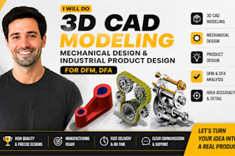 do 3d cad modeling, mechanical design and industrial product design for dfm, dfa