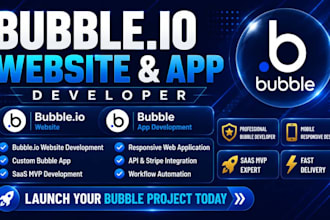 build bubble io website, bubble app, saas mvp and web application