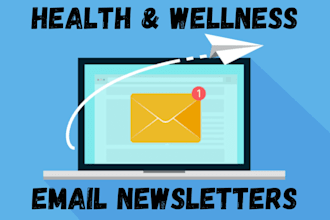 write engaging health and wellness email newsletters