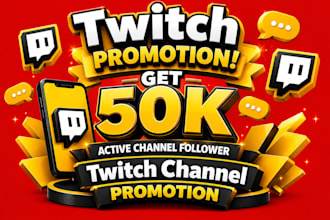 twitch promotion publicity campaign for kick viewers growth