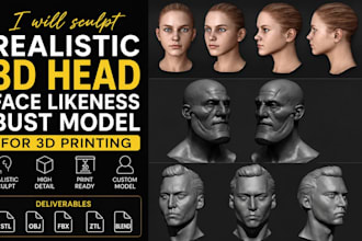sculpt realistic 3d head, face likeness, bust model for 3d printing