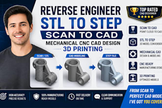 reverse engineer stl to step scan to cad mechanical cnc cad design 3d printing
