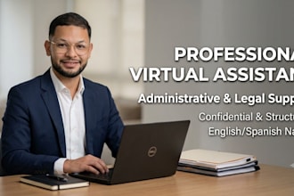 be your professional virtual assistant or executive legal assistant