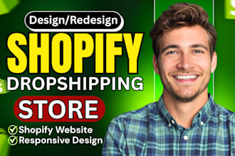 redesign shopify store, design shopify dropshipping store or shopify website