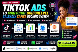integrate tiktok ads to manychat gohighlevel calendly zapier booking system