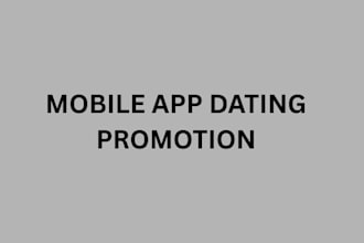 do mobile app dating , app promotion install, mobile app marketing