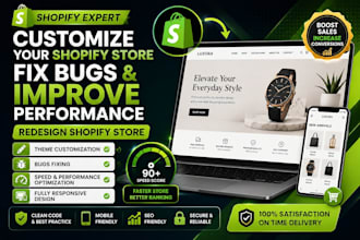 customize your shopify store fix bugs and improve performance redesign shopify