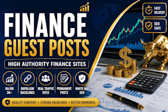 provide high authority finance guest posts and backlinks for SEO