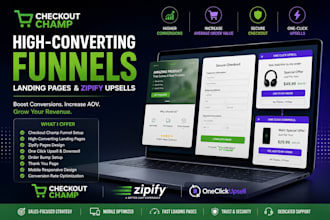 build high converting checkout champ funnels, landing pages and zipify upsells