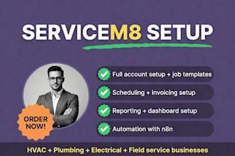 set up, automate, and manage your servicem8 account
