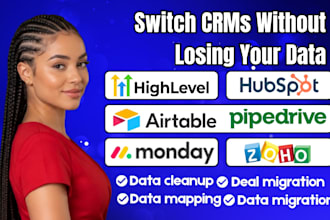 data migration on zoho hubspot pipedrive salesforce airtable monday gohighlevel