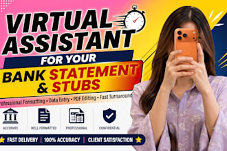 be your virtual assistant for your bank statement and stubs fast