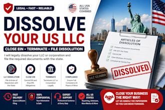 dissolve us llc, close ein, terminate corporation and file dissolution, uk ltd