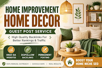 do home decor guest post and home improvement backlinks on high da home blogs