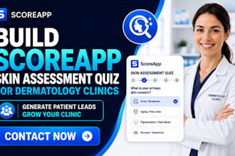 build scoreapp skin assessment quiz for dermatology clinics patient leads