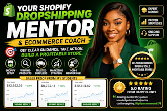 be your shopify dropshipping mentor and ecommerce coach