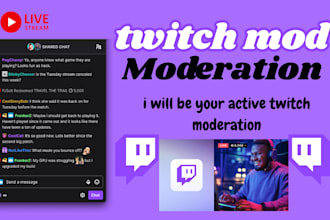be your twitch stream chat moderator and twitch mod
