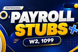 prepare stubs, payroll reports, form w2, w3 and form 1099