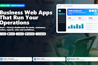 build custom CRM admin dashboard or business web app with react nextjs