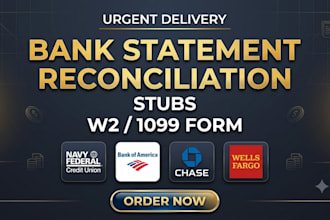bank statement reconciliation, payroll reports, stubs, 1099, w2