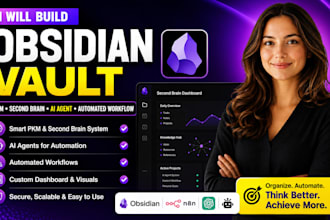 build obsidian vault pkm second brain automated dashboard ai agent workflow