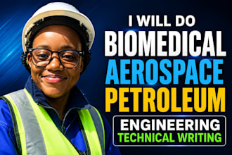 do biomedical aerospace and petroleum engineering technical writing
