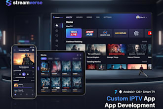 custom iptv app ui design frontend backend development for android and ios iptv
