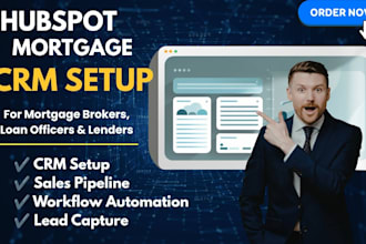 set up hubspot CRM for mortgage brokers, lenders and loan officers