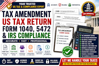 file tax amendment, US tax return, form 1040, 5472 and irs compliance