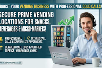 cold call businesses to secure vending machine locations for your business