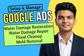 do google ads for water damage restoration, water damage repair, flood cleanup