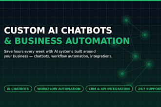 build a custom ai chatbot or business automation system