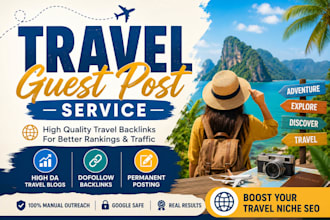 publish high da travel guest posts on authority travel blogs