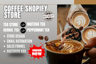 design a coffee herbal,mint tea and matcha shopify store
